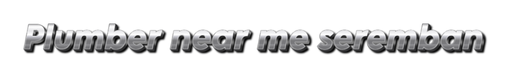 plumbernearmeseremban.my